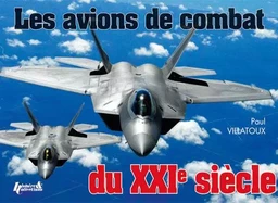 Les avions de combat du XXIe siècle