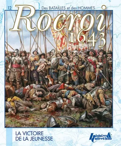 La bataille de Rocroi -  - HISTOIRE COLLEC