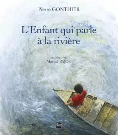 L'enfant qui parle à la rivière - Pierre GONTHIER - LA LAUZE