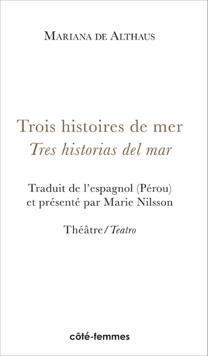 Trois histoires de mer / Tres historias del mar - Mariana de Althaus - Indigo - Côté femmes