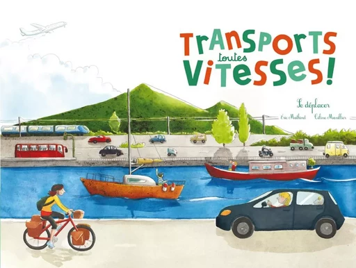 TRANSPORTS, TOUTES VITESSES ! - Eric Mathivet - RICOCHET EDITIONS