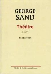 Théâtre. Tome 14. Le pressoir