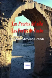 Les portes de l'aube / Las puertas del alba