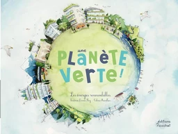 UNE PLANÈTE VERTE