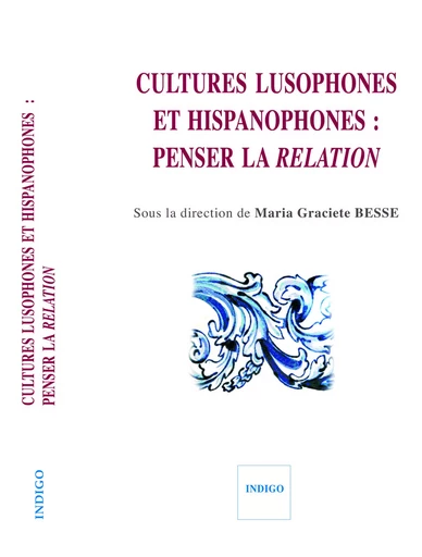 Cultures lusophones et hispanophones -  - Indigo - Côté femmes