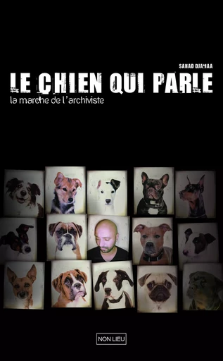 LE CHIEN QUI PARLE -  DJAMAA. SAHAD/ - NON LIEU