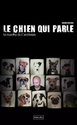 LE CHIEN QUI PARLE