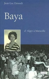 BAYA - D'ALGER A MARSEILLE