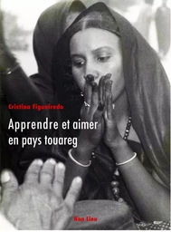 APPRENDRE ET AIMER EN PAYS TOUAREG