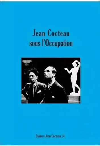 Jean Cocteau sous l'Occupation -  - NON LIEU