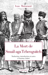 LA MORT DE SMAIL-AGA TCHENGUITCH