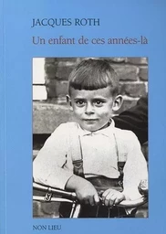 Un enfant de ces années-là