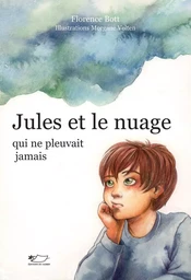 Jules et le nuage qui ne pleuvait jamais