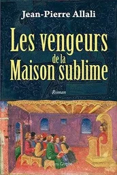 Les vengeurs de la maison sublime