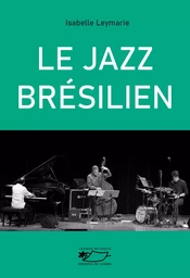 Le Jazz brésilien