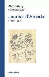 JOURNAL D'ARCADIE (1968-1982)