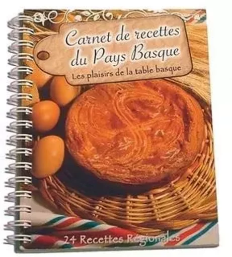 CARNET DE RECETTES DU PAYS BASQUE -  Collectif - LAVIELLE