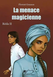 La menace magicienne (Réda II)