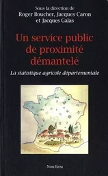 SERVICE PUBLIC DE PROXIMITE DEMANTELE