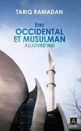 Être occidental et musulman aujourd'hui