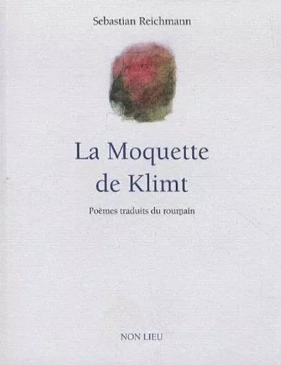 La moquette de Klimt - poèmes -  - NON LIEU