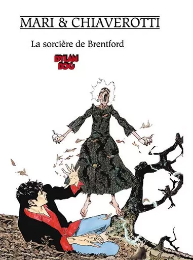 LA SORCIERE DE BRETFORD (DYLAN DOG) -  Chiaverotti, Nicola Mari - EDITIONS MOSQUITO