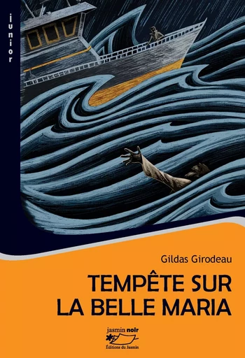 Tempête sur la Belle Maria - Gildas Girodeau - JASMIN