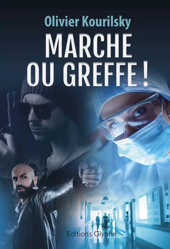 Marche ou greffe ! - polar -  - GLYPHE