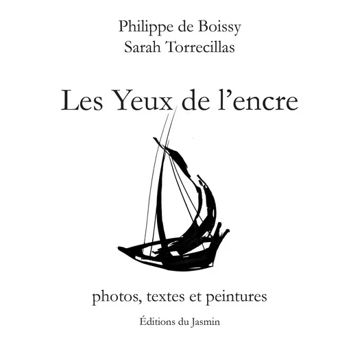 Les yeux de l'encre - Philippe DE BOISSY - JASMIN