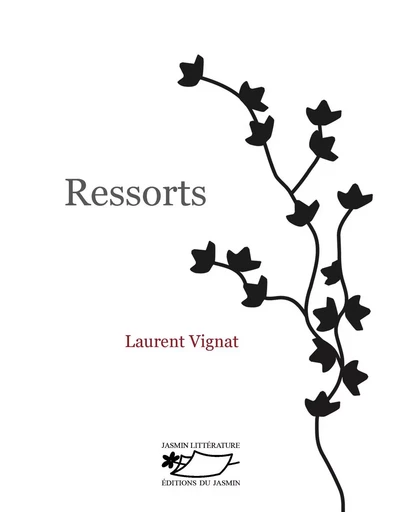 Ressorts - Laurent Vignat - JASMIN