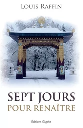 Sept jours pour renaître