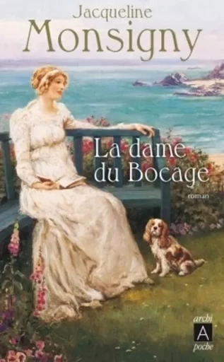 La saga des Hautefort - tome 2 La dame du Bocage - Jacqueline Monsigny - L'Archipel