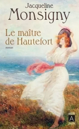 Le maître de Hautefort - Jacqueline Monsigny - L'Archipel