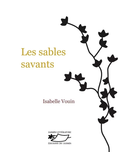 Les sables savants - Isabelle Vouin - JASMIN