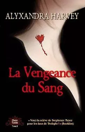 La vengeance du sang Outre-tombe T02 -  HARVEY-A - CITY