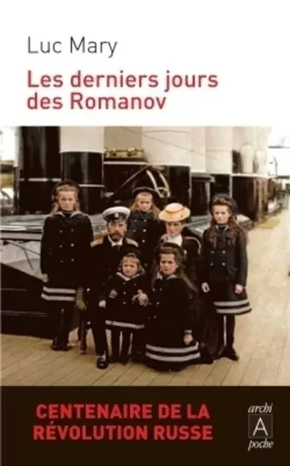 Les derniers jours des Romanov - Luc Mary - L'Archipel