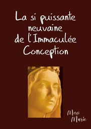 La si puissante neuvaine de l'Immaculée Conception