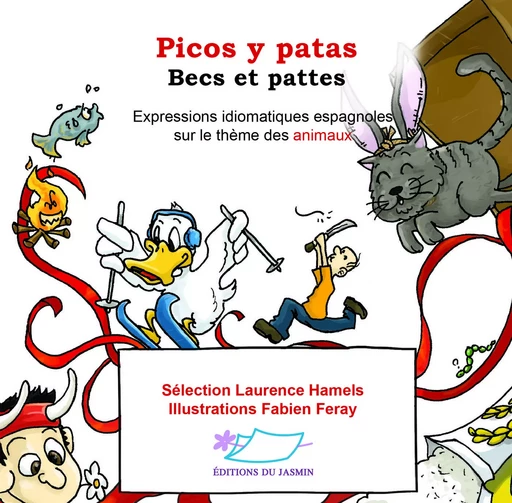 Picos y patas (Becs et pattes) - Laurence Hamels, Fabien Feray - JASMIN