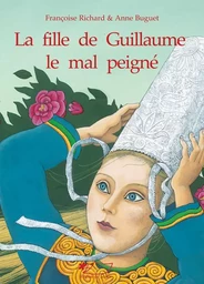 La fille de Guillaume le mal-peigné