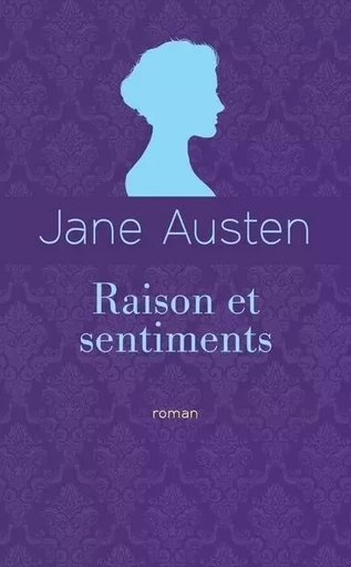 Raison et Sentiments - Jane Austen - L'Archipel