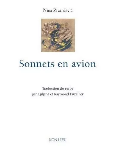 SONNETS EN AVION -  NINA ZIVANCEVIC - NON LIEU