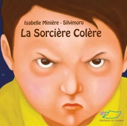 La sorcière colère