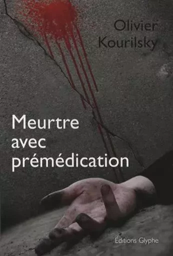 Meurtre avec prémédication - roman -  - GLYPHE