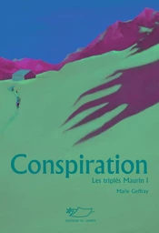 Conspiration (Les Triplés Maurin 1)