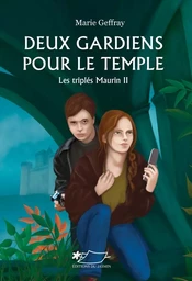 Deux gardiens pour le temple (Les triplés Maurin II)