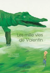 Les mille vies de Valentin