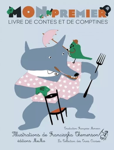 Mon premier livre de contes et de comptines -  Collectif, Franciszka Themerson - MEMO