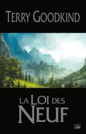 La Loi des Neuf - Terry Goodkind - BRAGELONNE