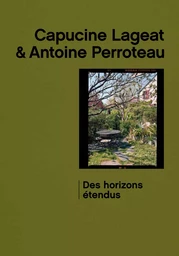 CAPUCINE LAGEAT & ANTOINE PERROTEAU DES HORIZONS ÉTENDUS