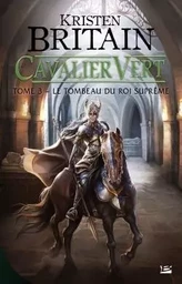 Cavalier Vert T3 Le Tombeau du roi suprême